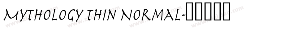 Mythology Thin Normal字体转换